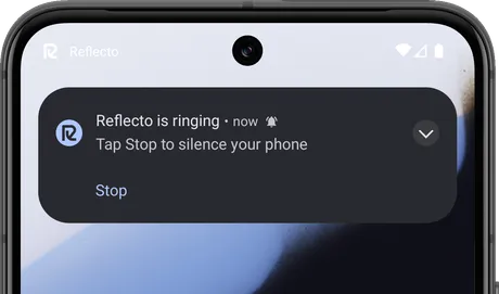 An Android notification reading "Reflecto is ringing — tap Stop to silence your phone"